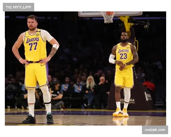 湖人得到东契奇后直接起飞 詹姆斯40岁高龄仍具统治力